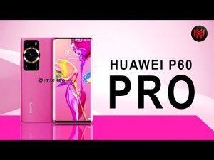 Review Lengkap Huawei P60 Pro: Fitur dan Spesifikasi Terbaru